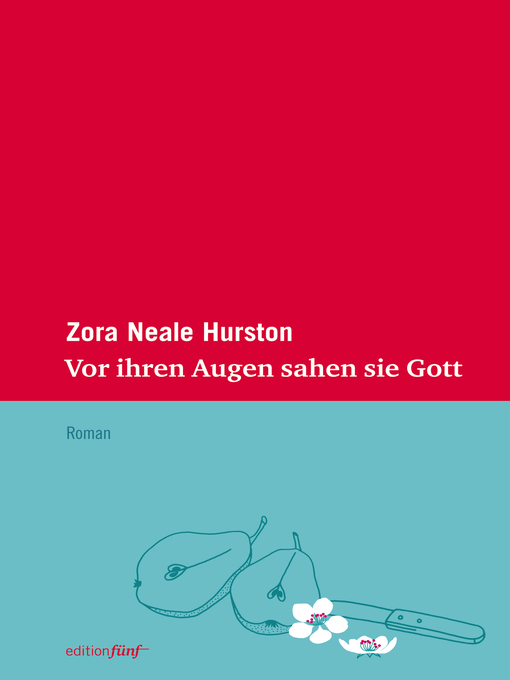 Title details for Vor ihren Augen sahen sie Gott by Zora Neale Hurston - Available